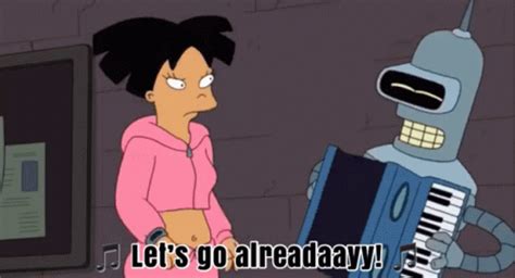 bender let's go already|bender let's go already gif.